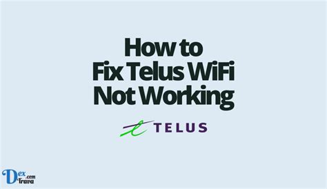 Step 1. . Telus wifi not working